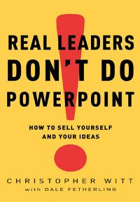 Real Leaders Don\'t Do PowerPoint